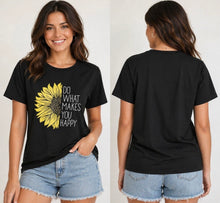 Load image into Gallery viewer, Do What Makes You Happy black tee
